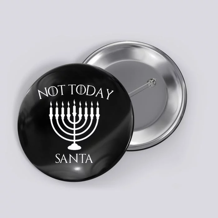 Hanukkah Not Today Santa Jewish Menorah Festival Of Lights Button