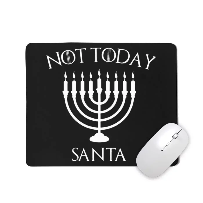 Hanukkah Not Today Santa Jewish Menorah Festival Of Lights Mousepad