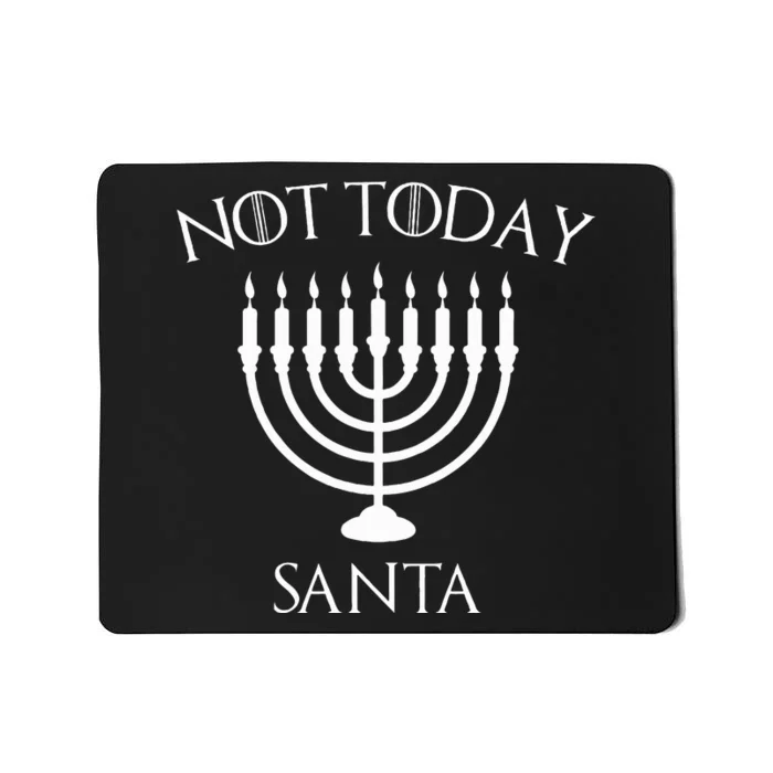 Hanukkah Not Today Santa Jewish Menorah Festival Of Lights Mousepad