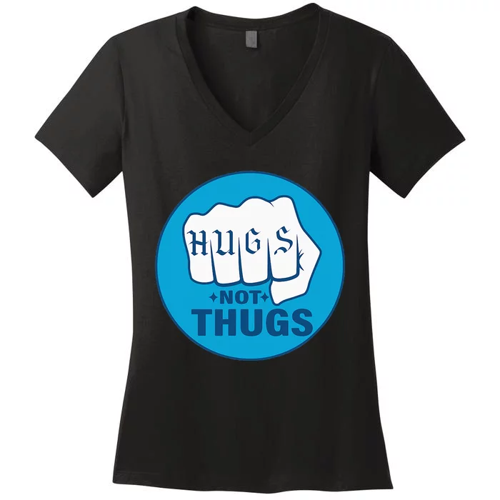 Hugs Not Thugs Women's V-Neck T-Shirt