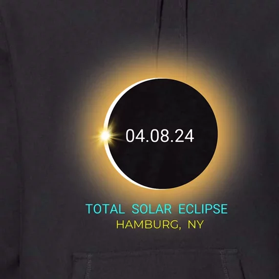 Hamburg Ny Total Solar Eclipse 040824 New York Souvenir Premium Hoodie