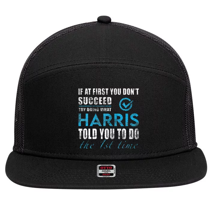 Harris Name Try What Harris Told You To Do 7 Panel Mesh Trucker Snapback Hat