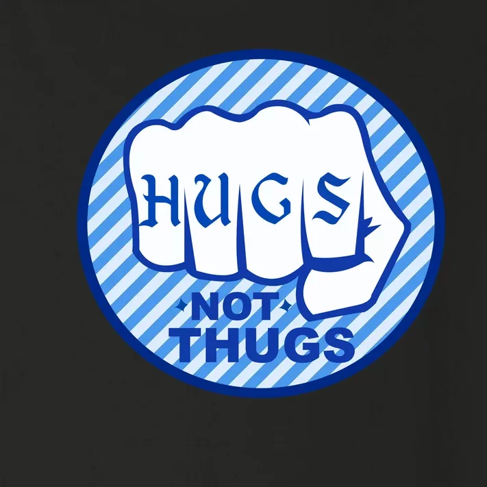 HUGS NOT THUGS Toddler Long Sleeve Shirt