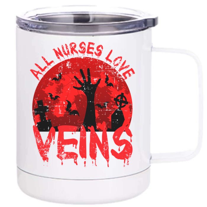 Halloween Nurse Vampire Zombie All Nurses Love Veins Cute Gift Front & Back 12oz Stainless Steel Tumbler Cup