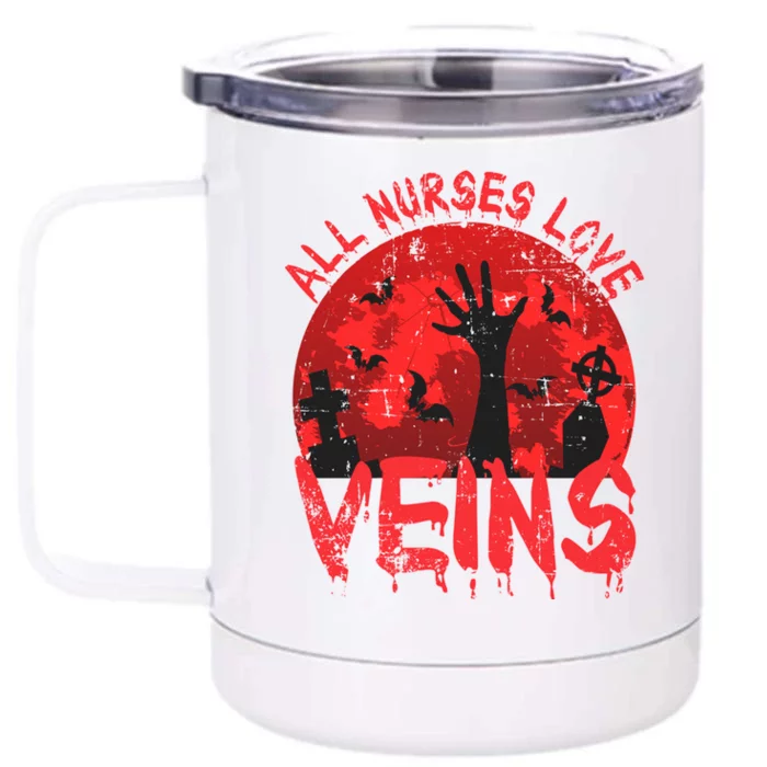 Halloween Nurse Vampire Zombie All Nurses Love Veins Cute Gift Front & Back 12oz Stainless Steel Tumbler Cup