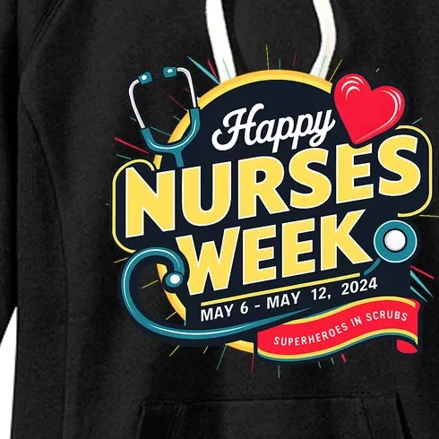 Happy Nurses Week And Day 2024 Superheroes In Scrubs B Women's Fleece Hoodie