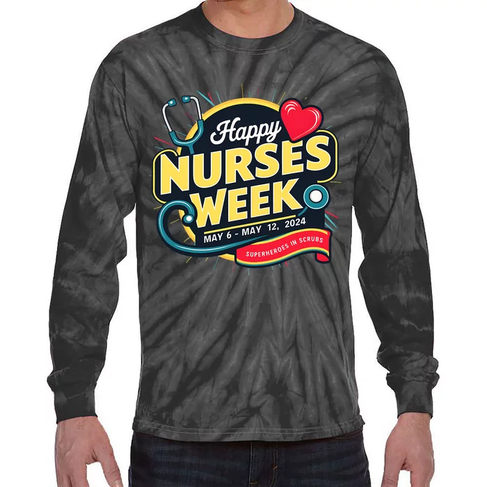 Happy Nurses Week And Day 2024 Superheroes In Scrubs B Tie-Dye Long Sleeve Shirt