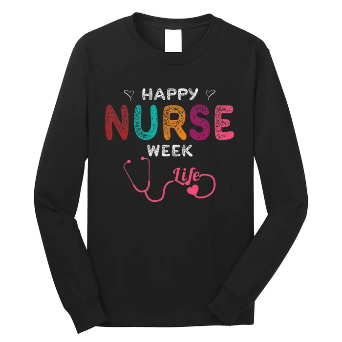 Happy Nurse Week Long Sleeve Shirt