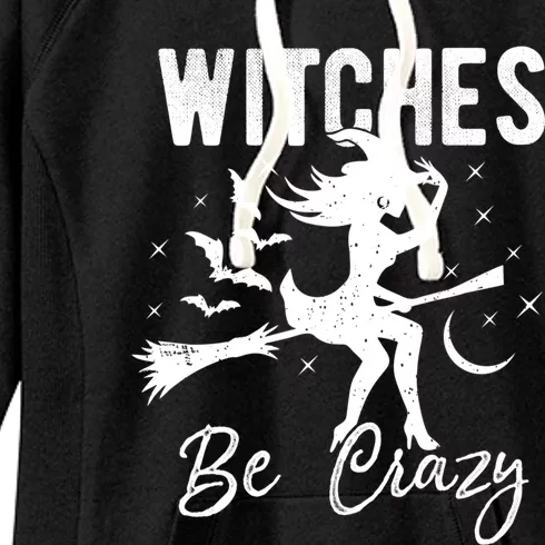 Halloween Night Witches Be Crazy Funny Party Costume Witch Gift Women's Fleece Hoodie