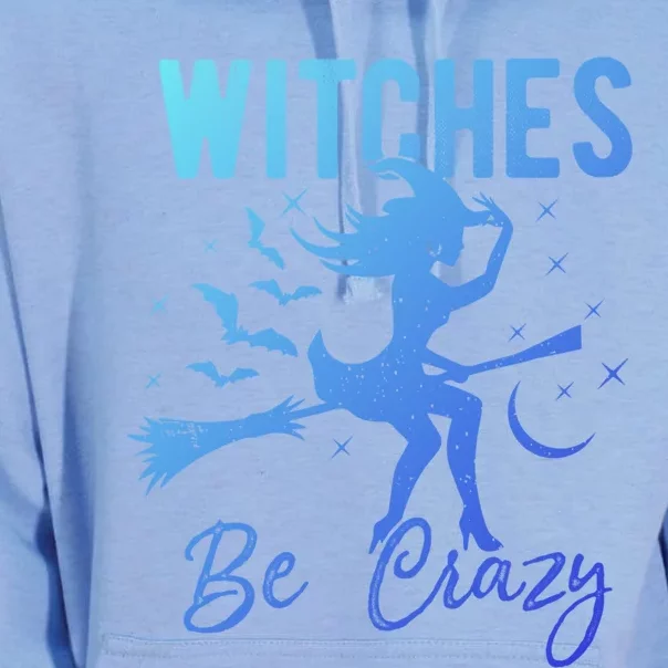 Halloween Night Witches Be Crazy Funny Party Costume Witch Gift Unisex Surf Hoodie