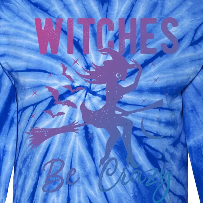 Halloween Night Witches Be Crazy Funny Party Costume Witch Gift Tie-Dye Long Sleeve Shirt