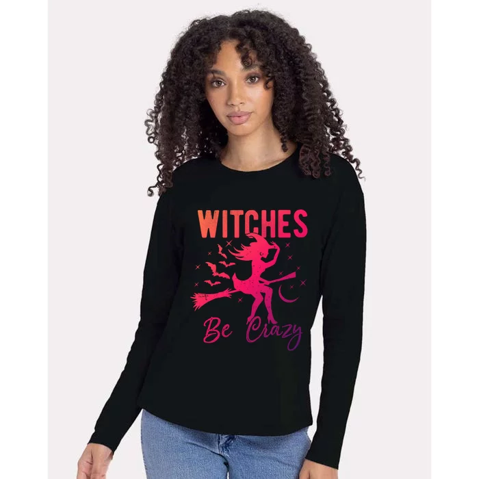 Halloween Night Witches Be Crazy Funny Party Costume Witch Gift Womens Cotton Relaxed Long Sleeve T-Shirt