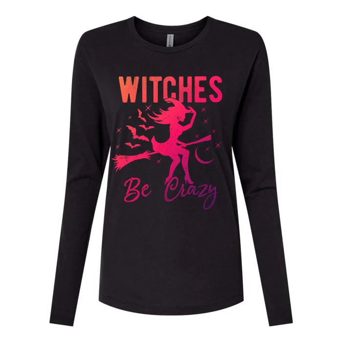 Halloween Night Witches Be Crazy Funny Party Costume Witch Gift Womens Cotton Relaxed Long Sleeve T-Shirt