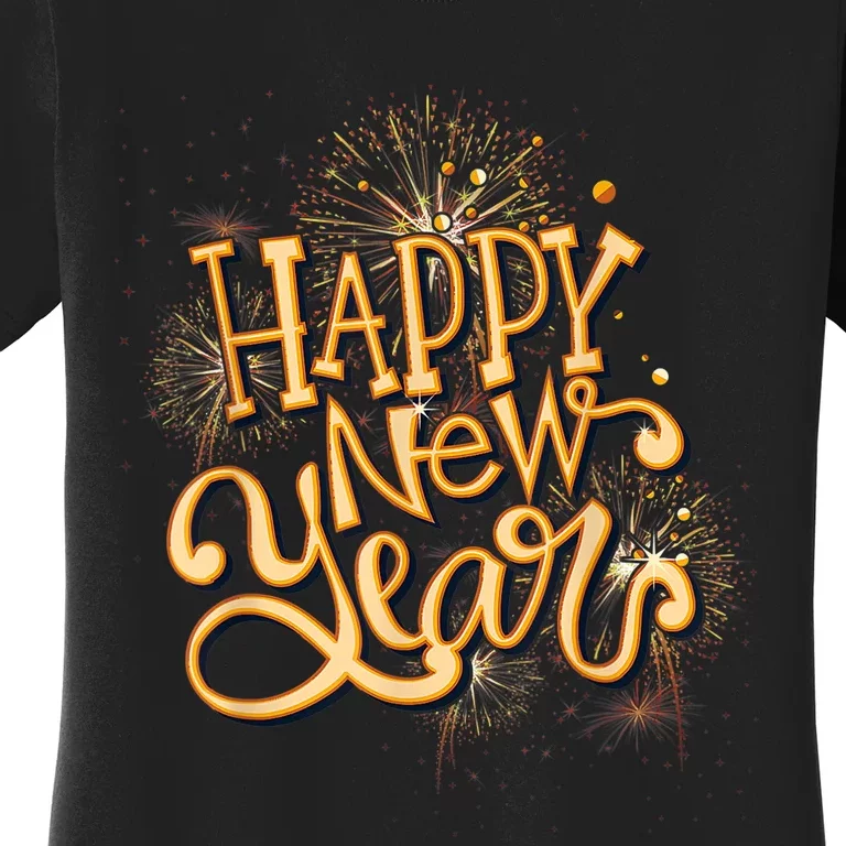 Happy New Year New Years Eve Party Women's T-Shirt