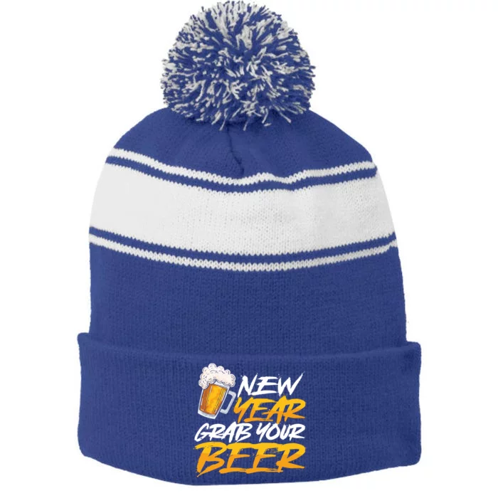 Happy New Year Grab Your Beer Funny New Years Eve Party Funny Gift Stripe Pom Pom Beanie