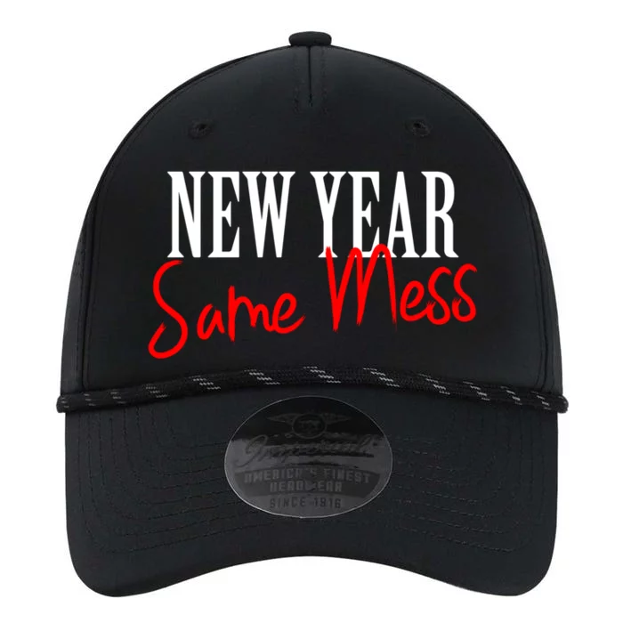 Happy New Year Same Mess New Years Eve Funny Gift Cool Gift Performance The Dyno Cap