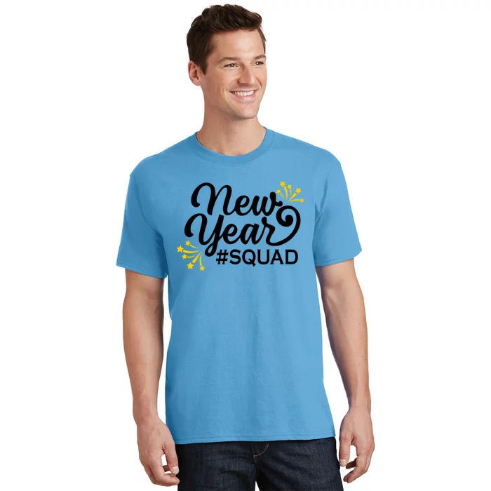 Happy New Year Squad Family Matching Gift For New Years Eve Cool Gift T-Shirt