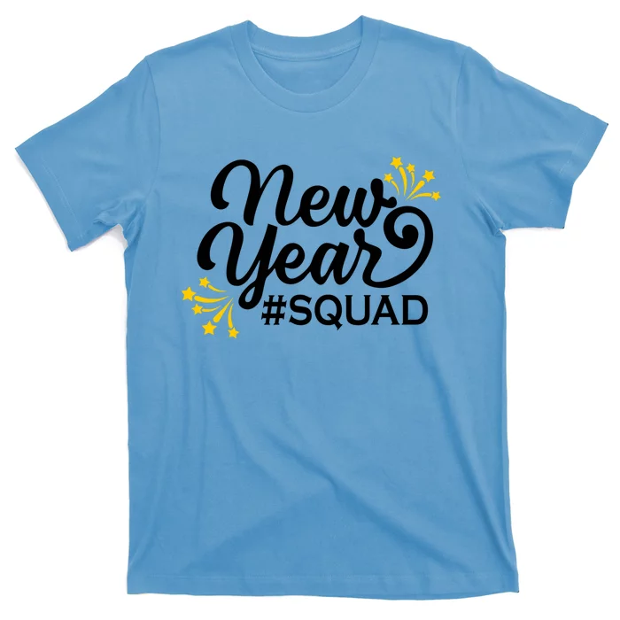 Happy New Year Squad Family Matching Gift For New Years Eve Cool Gift T-Shirt