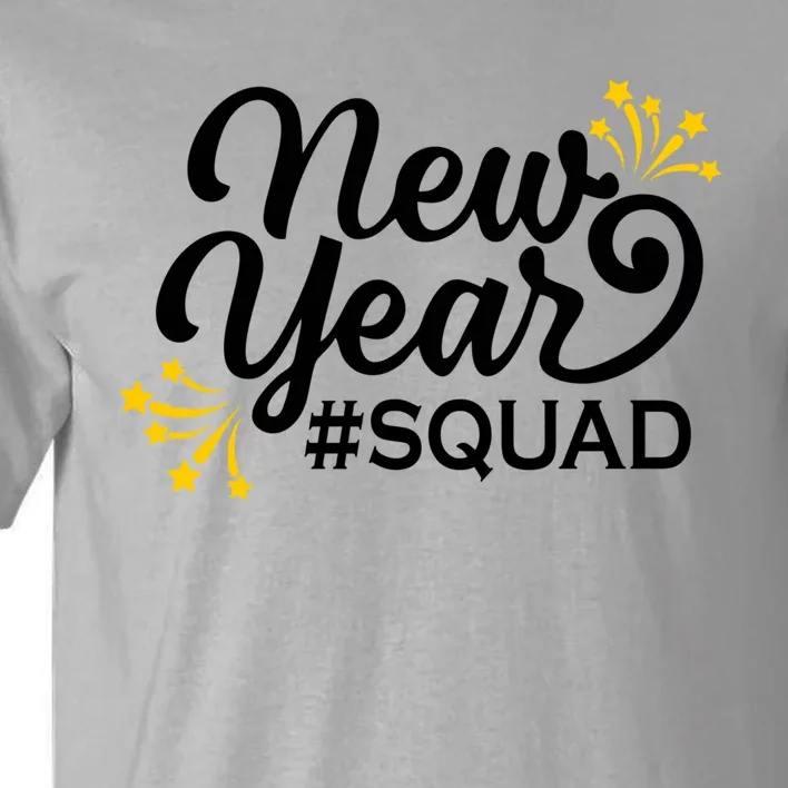 Happy New Year Squad Family Matching Gift For New Years Eve Cool Gift Tall T-Shirt