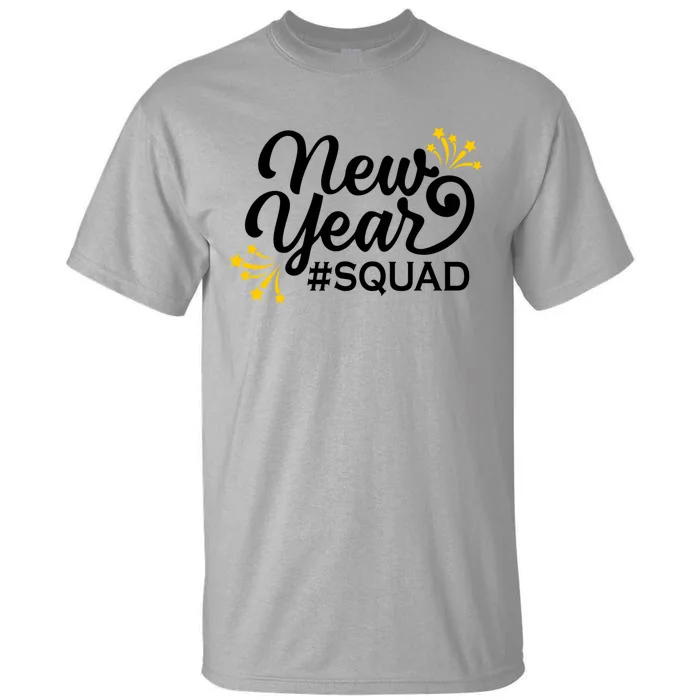 Happy New Year Squad Family Matching Gift For New Years Eve Cool Gift Tall T-Shirt