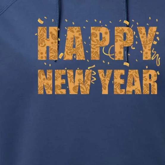 Happy New Year This Is My Year New YearS Eve Meaningful Gift Performance Fleece Hoodie