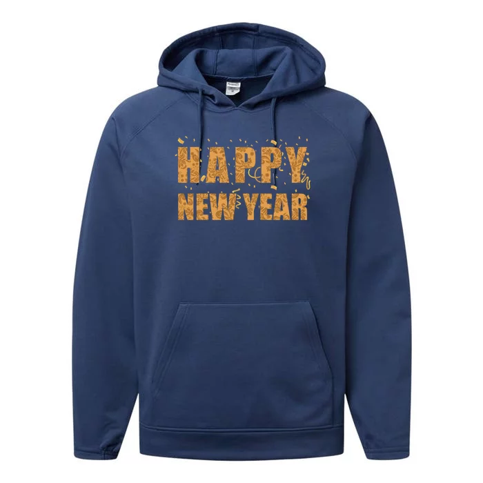 Happy New Year This Is My Year New YearS Eve Meaningful Gift Performance Fleece Hoodie