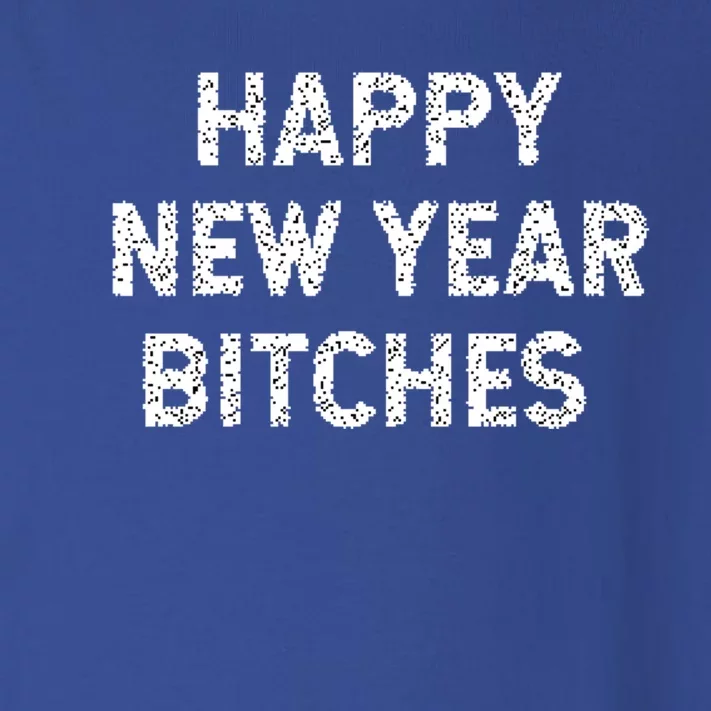 Happy New Years Bitches Gift Toddler Long Sleeve Shirt