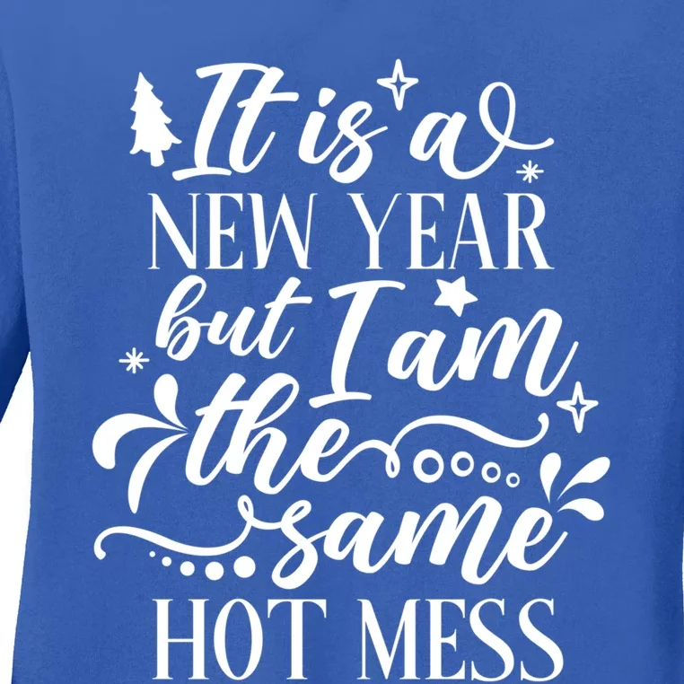 Hilarious New Year Funny Joke Same Hot Mess Cute Gift Ladies Long Sleeve Shirt