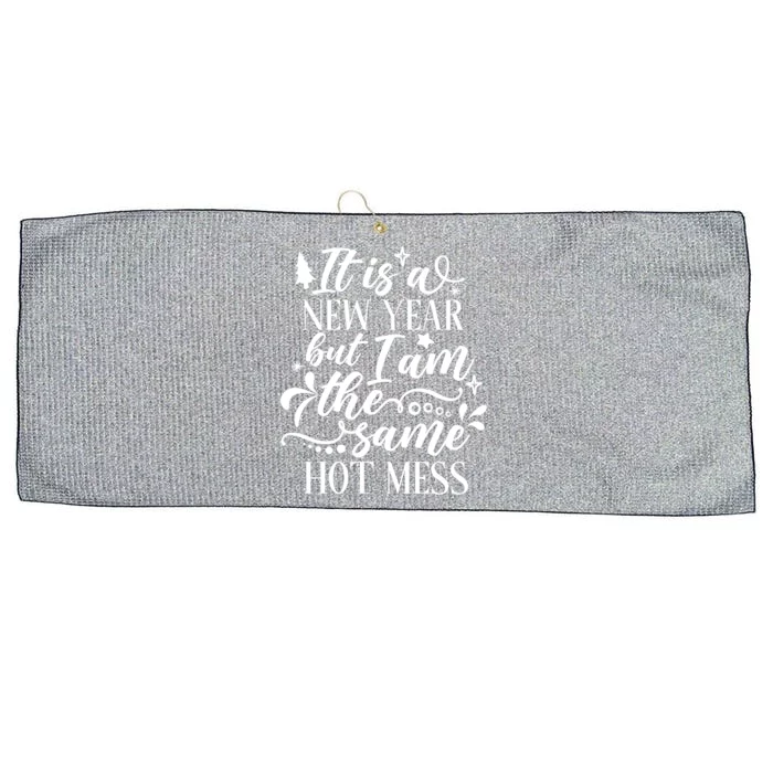 Hilarious New Year Funny Joke Same Hot Mess Cute Gift Large Microfiber Waffle Golf Towel