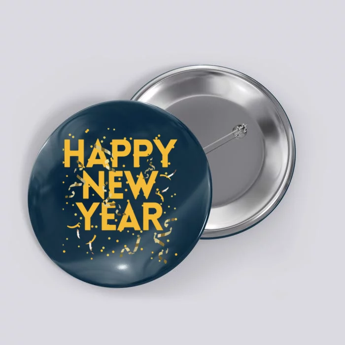 Happy New Year NYE Party Funny New Years Eve Confetti Button