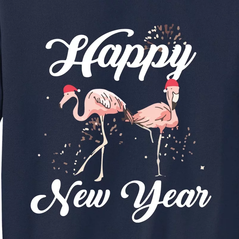 Happy New Year Outfit Gift For Flamingo Lover New Years Day Tall Sweatshirt