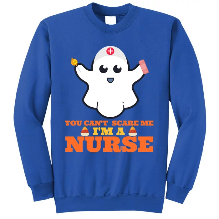 Halloween Nurse You CanT Scare Me IM A Nurse Cool Gift Tall Sweatshirt