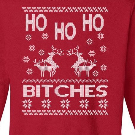 Ho Ho Ho Bitches X-Mas Ugly Christmas Toddler Sweatshirt
