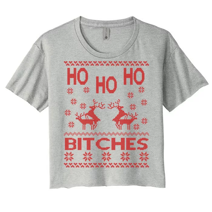 Ho Ho Ho Bitches X-Mas Ugly Christmas Women's Crop Top Tee