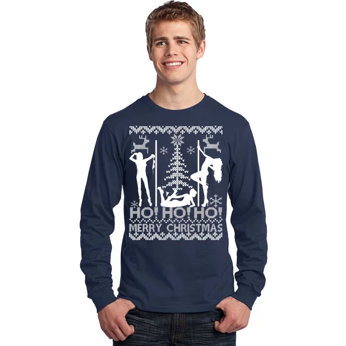 Ho Ho Ho Strippers X-Mas Ugly Christmas Sweater Tall Long Sleeve T-Shirt