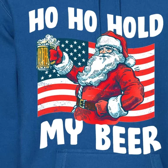 Ho Ho Hold My Beer Christmas In July Premium Hoodie