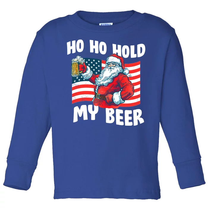 Ho Ho Hold My Beer Christmas In July Toddler Long Sleeve Shirt