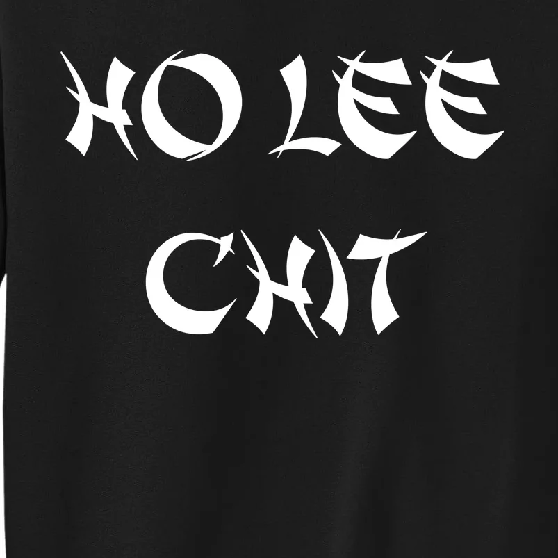 Ho Lee Chit Tall Sweatshirt