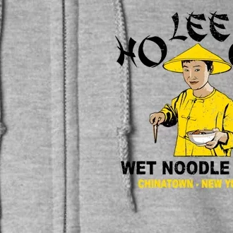 Ho Lee Chit Wet Noodle House Full Zip Hoodie