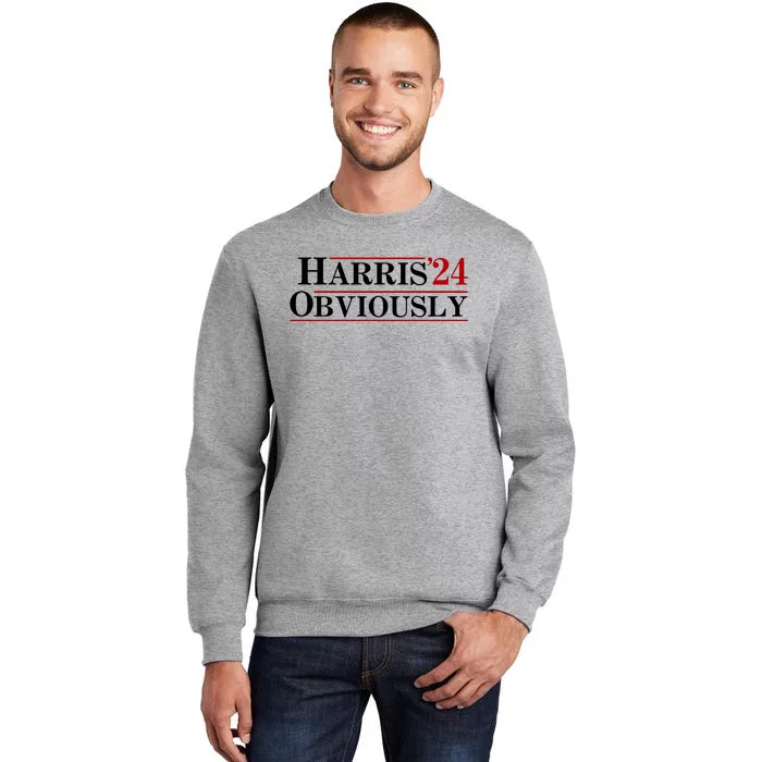 Harris Obviously 2024 Tall Sweatshirt