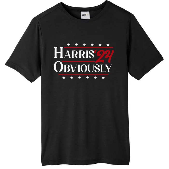 Harris. Obviously. A Vote For 2024 President Kamala Harris ChromaSoft Performance T-Shirt