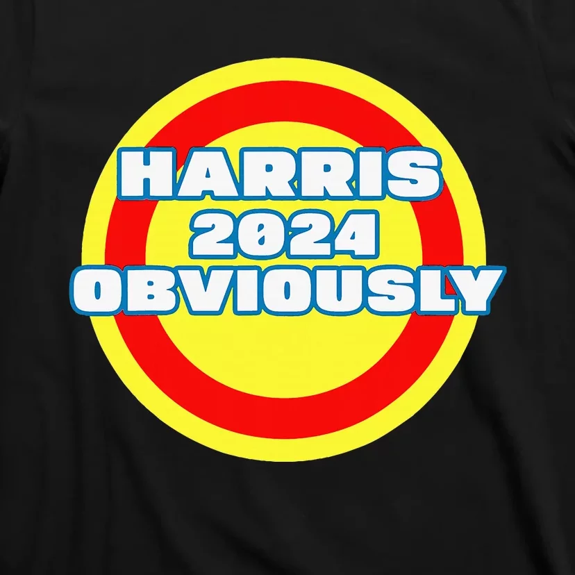 Harris. Obviously. A Vote For 2024 President Kamala Harris T-Shirt