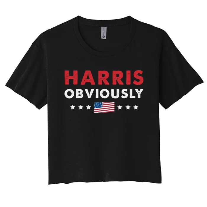 Harris. Obviously. A Vote For 2024 President Kamala Harris Women's Crop Top Tee