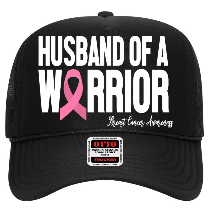 Husband Of A Warrior Breast Cancer Awanress High Crown Mesh Trucker Hat