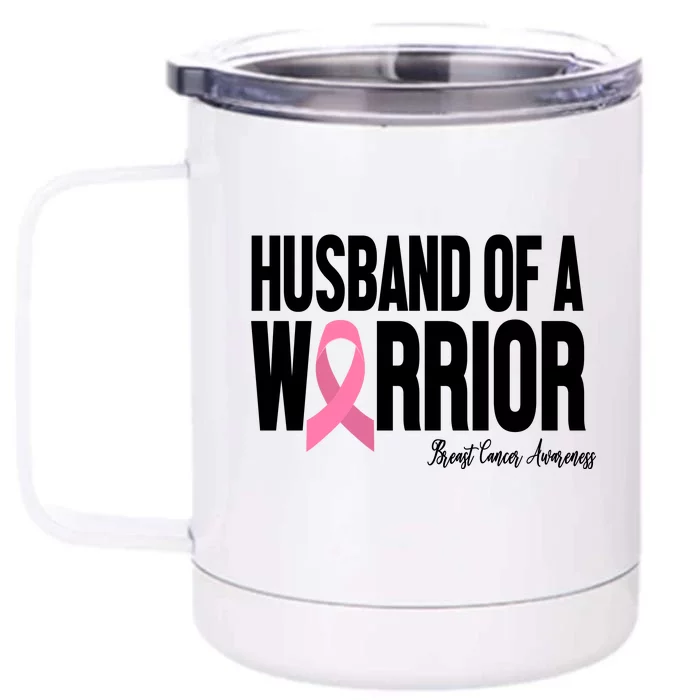 Husband Of A Warrior Breast Cancer Awanress Front & Back 12oz Stainless Steel Tumbler Cup