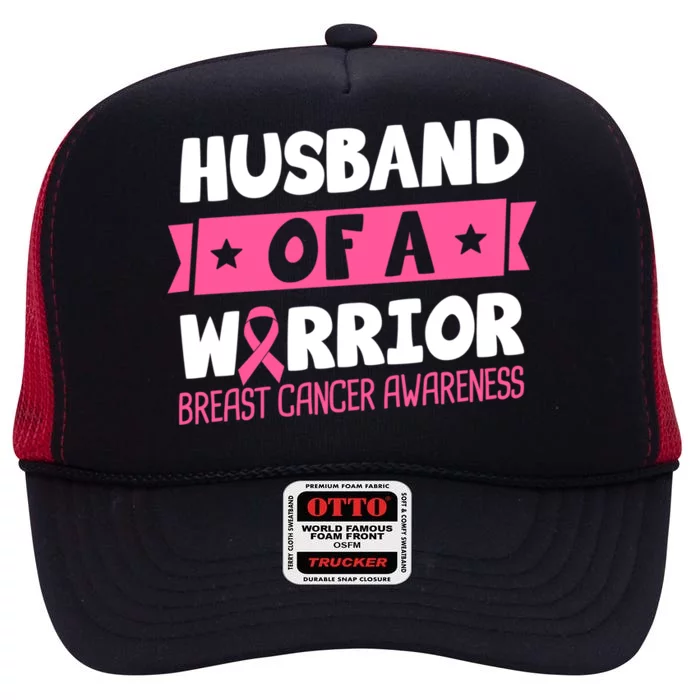 Husband Of A Warrior Breast Cancer Awareness Cool Gift High Crown Mesh Trucker Hat