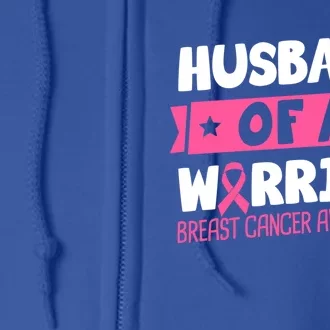 Husband Of A Warrior Breast Cancer Awareness Cool Gift Full Zip Hoodie