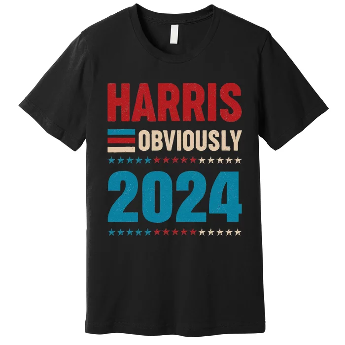 Harris. Obviously. A Vote For 2024 President Kamala Harris Premium T-Shirt