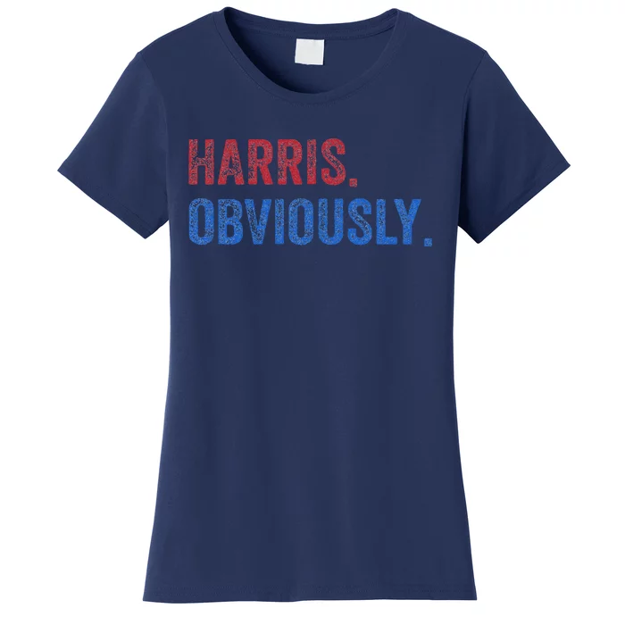 Harris. Obviously. A Vote For 2024 President Kamala Harris Women's T-Shirt