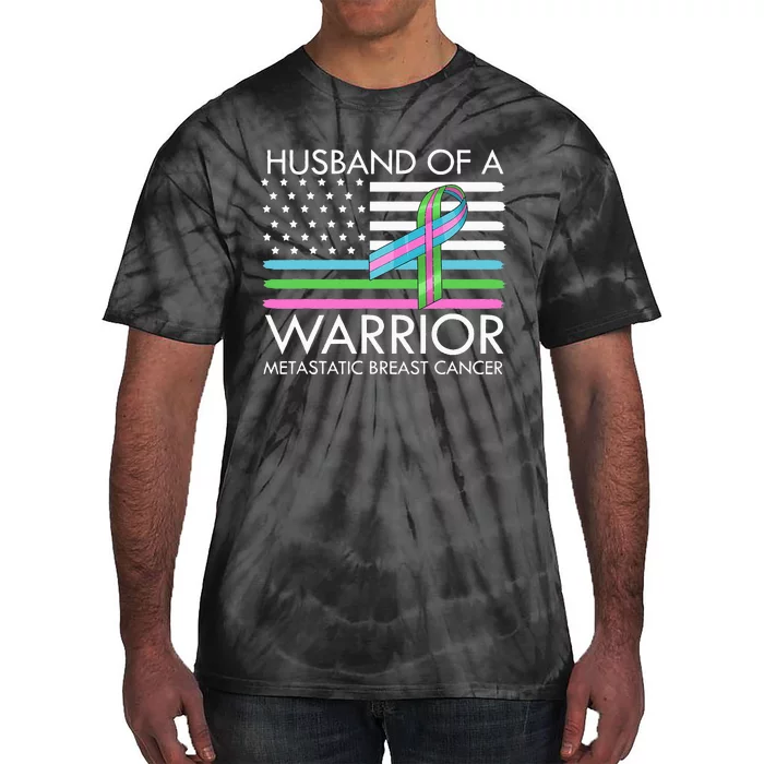 Husband Of A Warrior Metastatic Breast Cancer Awareness Tie-Dye T-Shirt